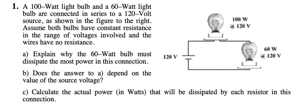 solved-1-a-100-watt-light-bulb-and-a-60-watt-light-bulb-are-chegg