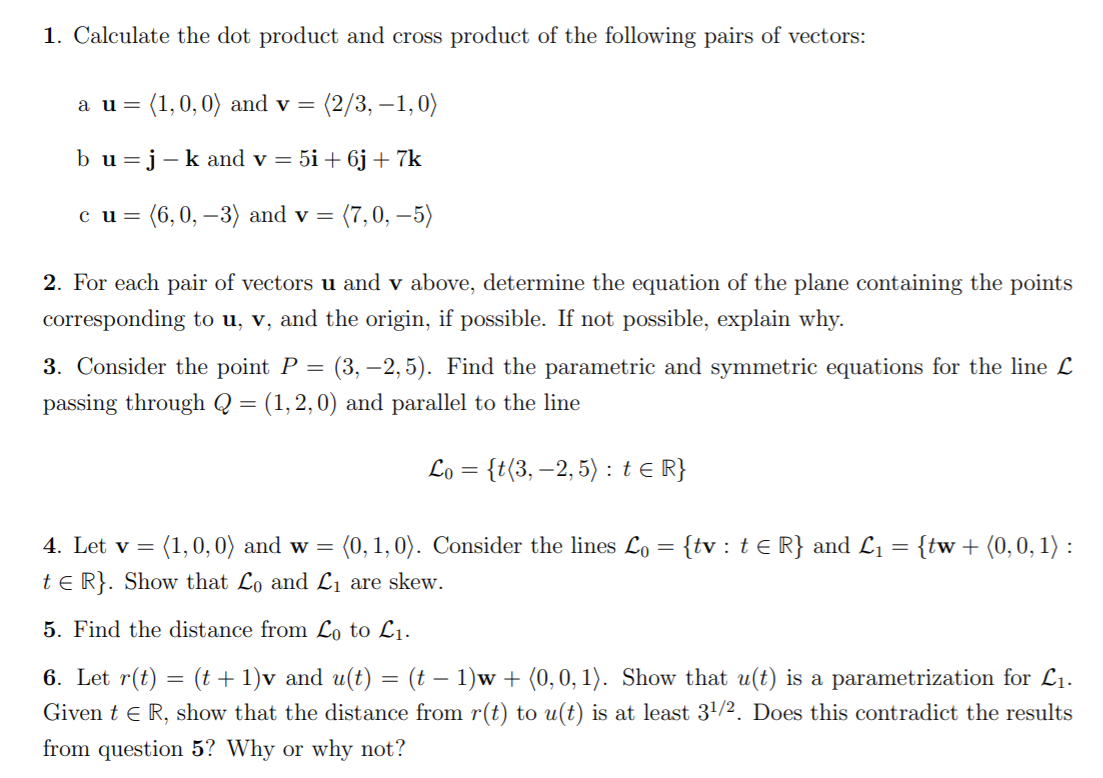 Solved 1 Calculate The Dot Product And Cross Product Of The Chegg