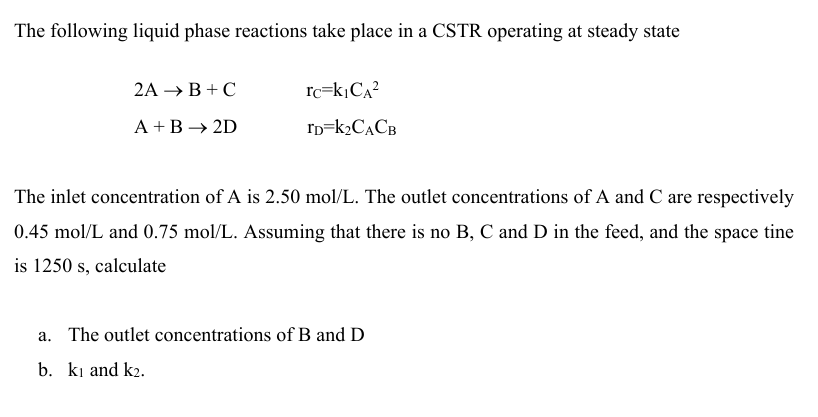 Solved The following liquid phase reactions take place in ﻿a | Chegg.com