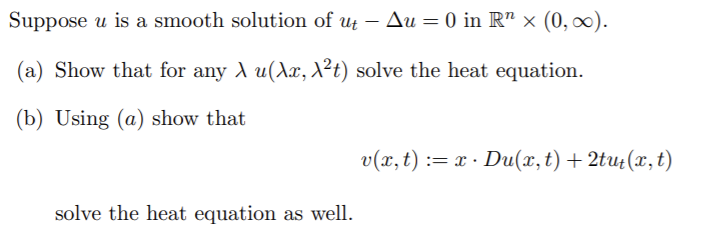 Solved Suppose u is a smooth solution of ut - Au = 0) in R" | Chegg.com