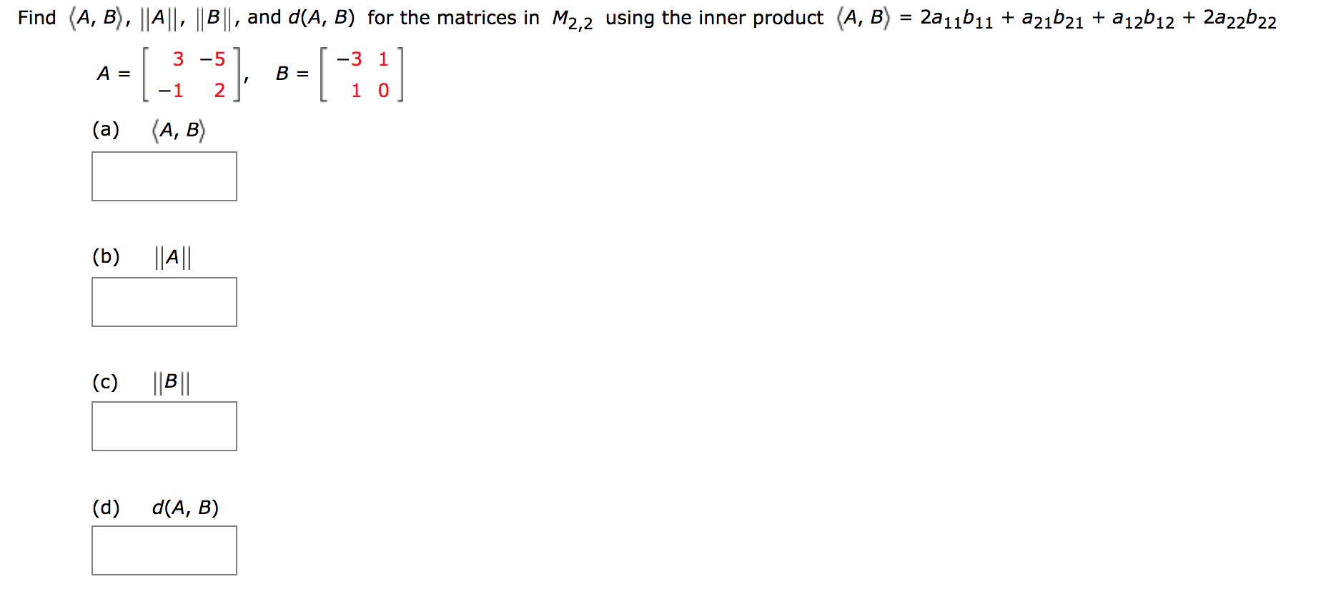 Solved Find (A, B), ||A||, || B ||, And D(A, B) For The | Chegg.com