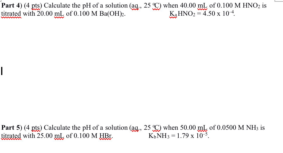 Solved Part 4) (4 pts) Calculate the pH of a solution (aq., | Chegg.com