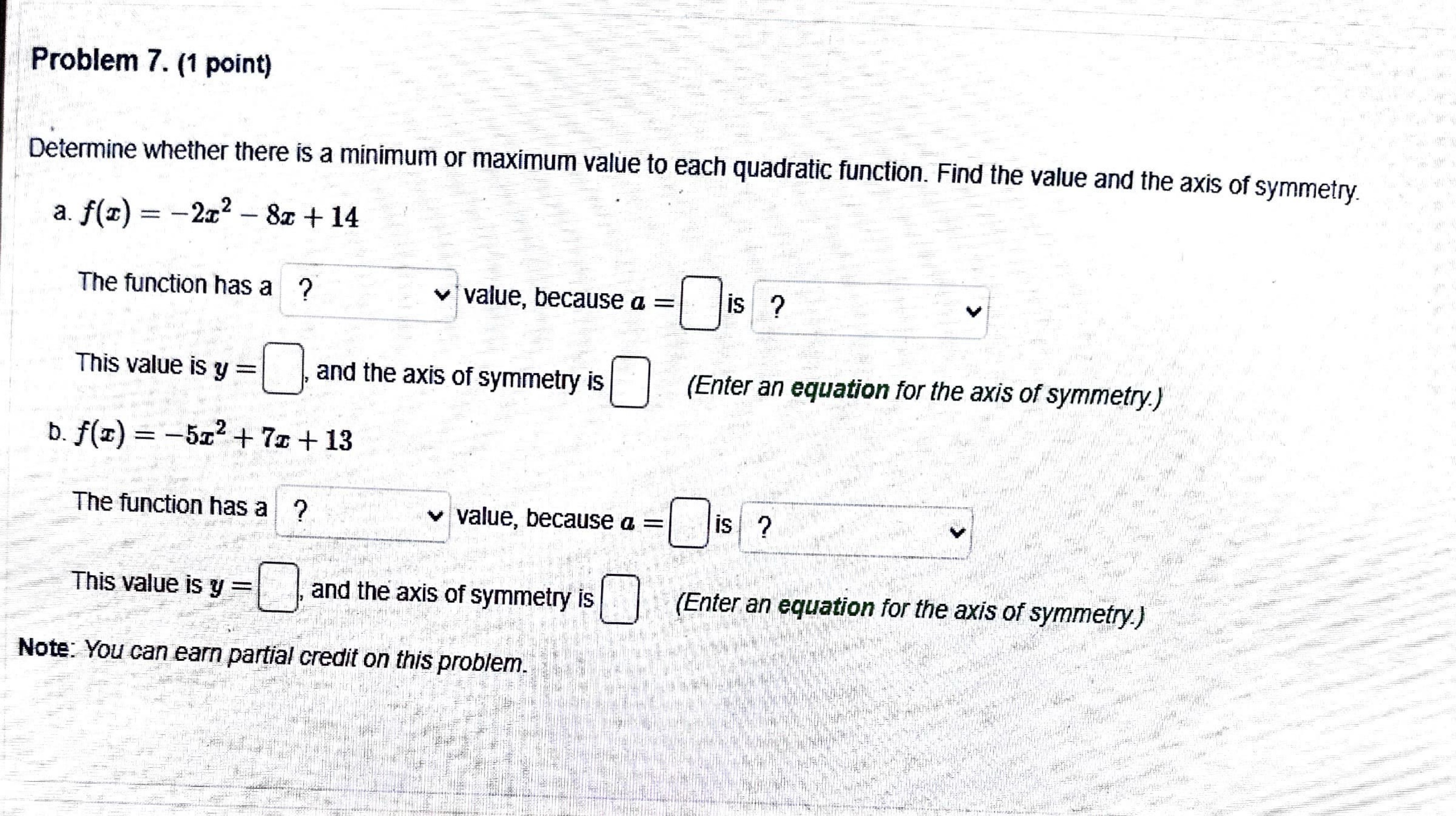 Solved Determine whether there is a minimum or maximum value | Chegg.com