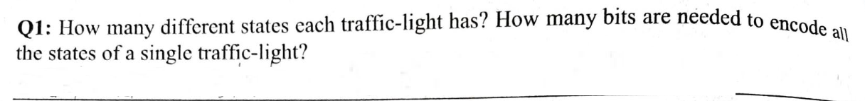 Q1: How many different states each traffic-light has ...