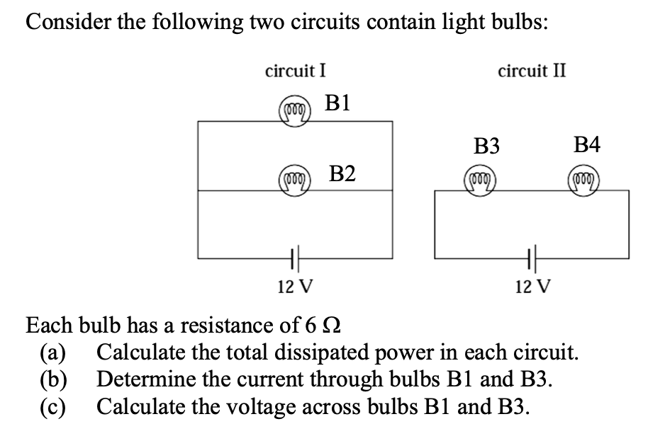 Solved Consider The Following Two Circuits Contain Light | Chegg.com