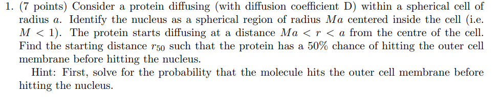 1. (7 points) Consider a protein diffusing (with | Chegg.com