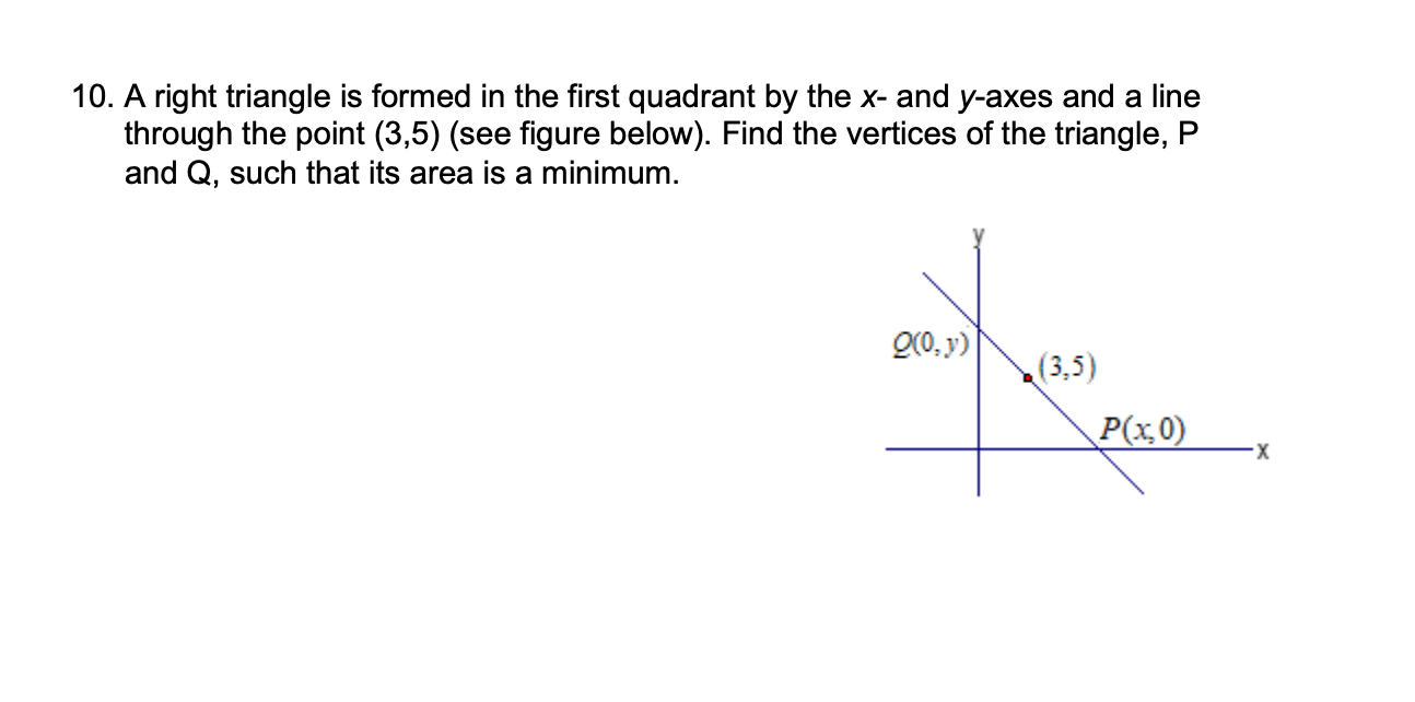 Solved 10. A right triangle is formed in the first quadrant | Chegg.com