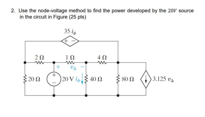 Solved 2. Use the node-voltage method to find the power | Chegg.com