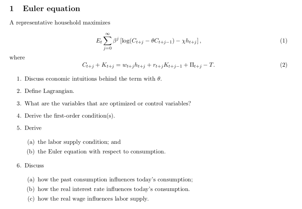 Solved 1 Euler equation A representative household maximizes