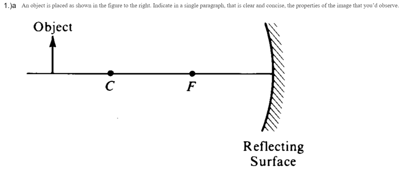 Solved 1.)a An object is placed as shown in the figure to