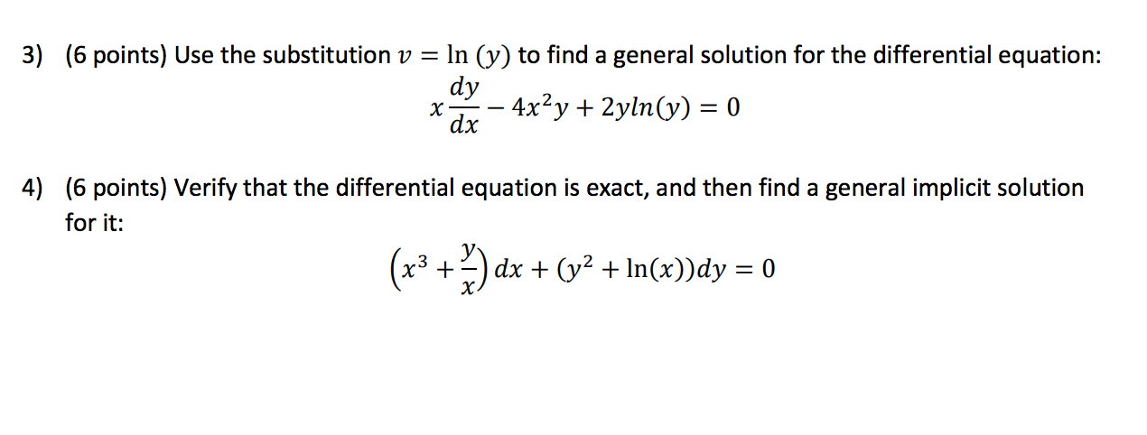 Solved 3) (6 Points) Use The Substitution V = Ln (y) To Find 