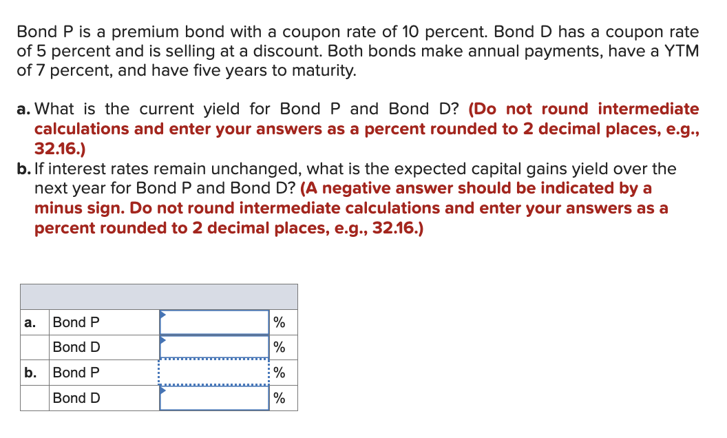 Solved Bond P is a premium bond with a coupon rate of 10