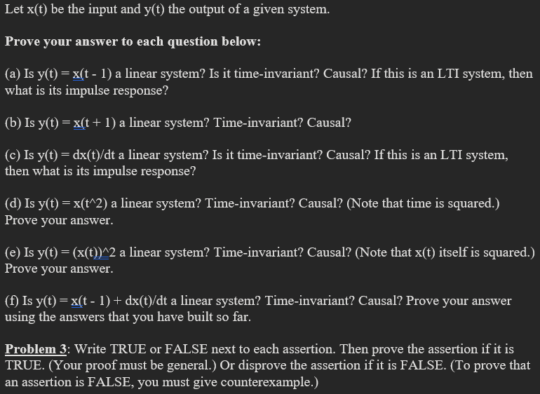 Solved Let x(t) be the input and y(t) the output of a given | Chegg.com