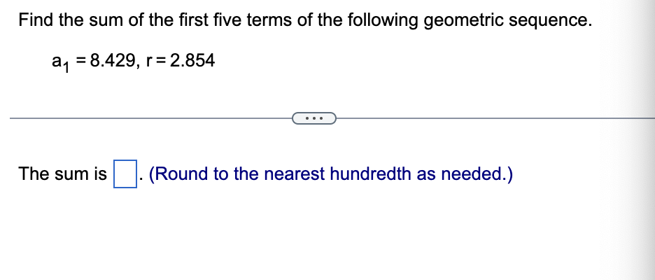 Solved Find the sum of the first five terms of the following | Chegg.com