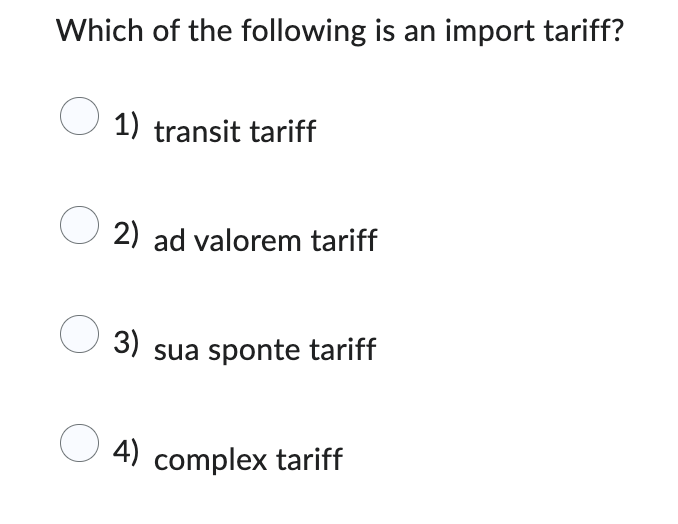 Solved Which of the following is an import tariff?transit