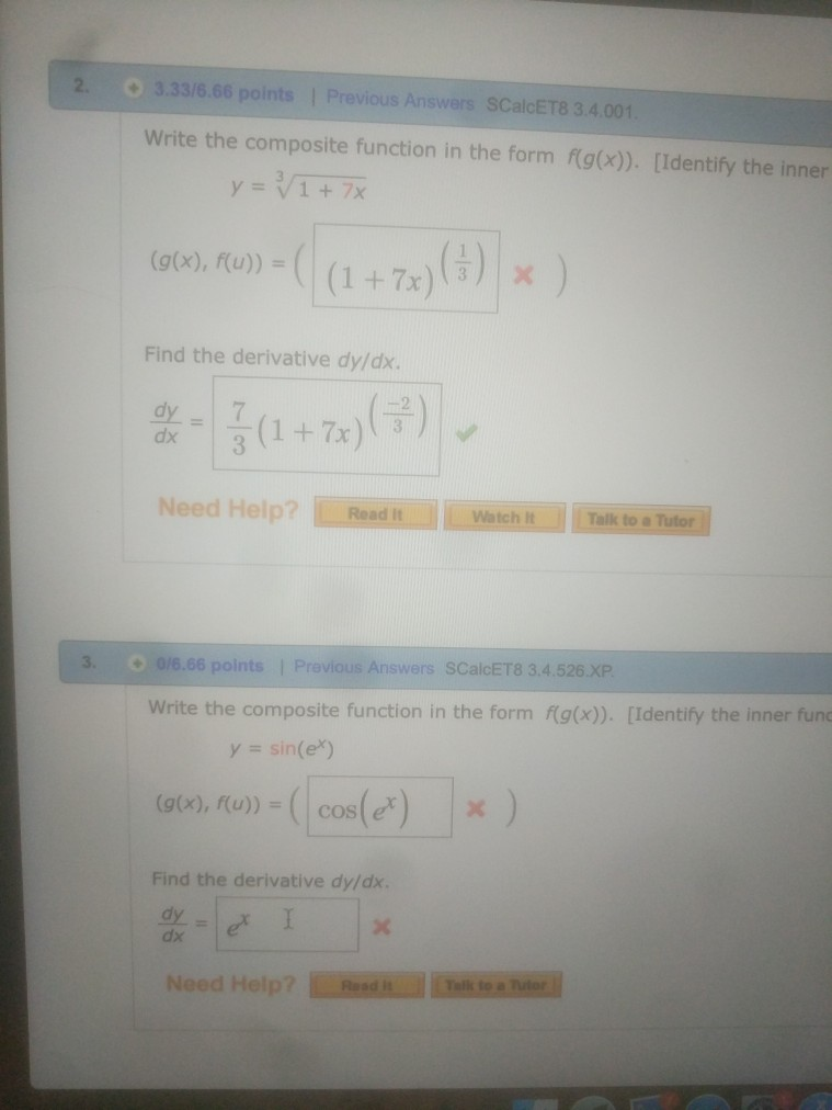 solved identify the inside function, u=g(x), and the... Solved 3.33/6.66 points ! Previous Answers SCalcET8 3.4.001 | Chegg.com