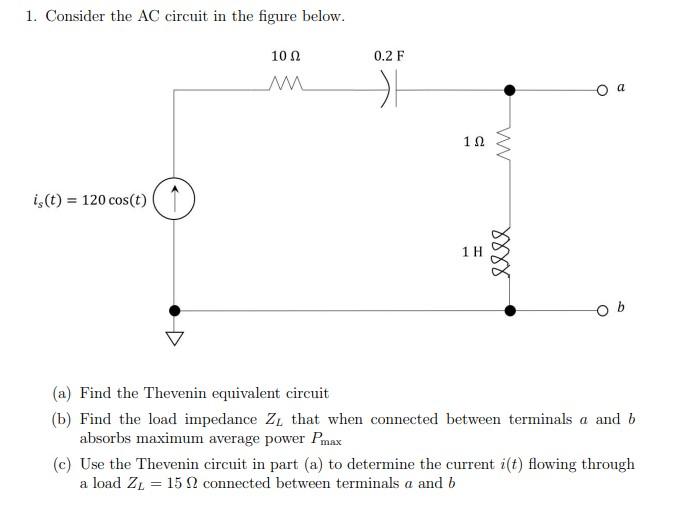 1. Consider the AC circuit in the figure below.
(a) Find the Thevenin equivalent circuit
(b) Find the load impedance \( Z_{L}