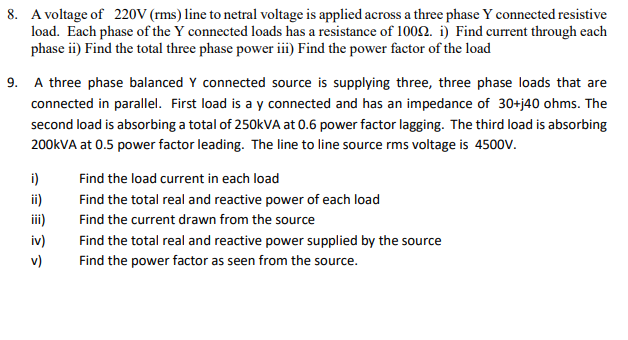 Solved 8. A voltage of 220V (rms) line to netral voltage is | Chegg.com