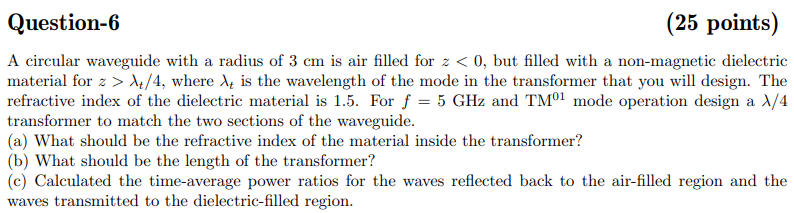 Solved Question-6(25 ﻿points)A circular waveguide with a | Chegg.com