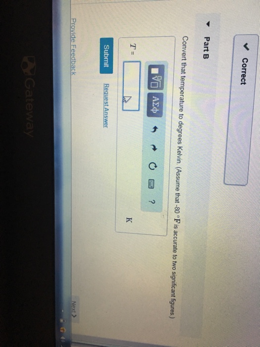 Solved Correct Part B Convert that temperature to degrees | Chegg.com
