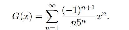 Solved Find G^(100)(0) when G(x)=∑n=1∞(-1)n+1n5nxn | Chegg.com