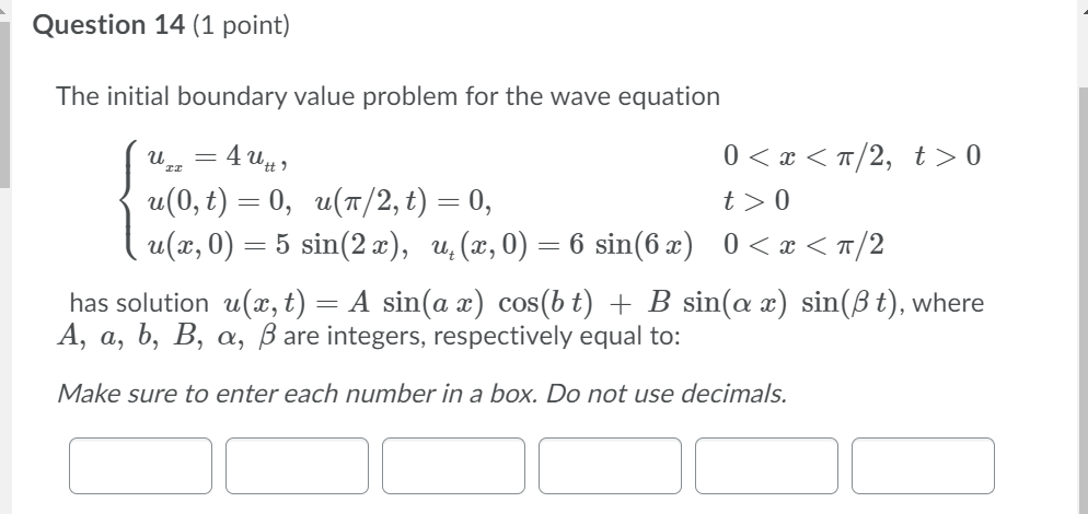 Solved Question 14 1 Point U The Initial Boundary Val Chegg Com