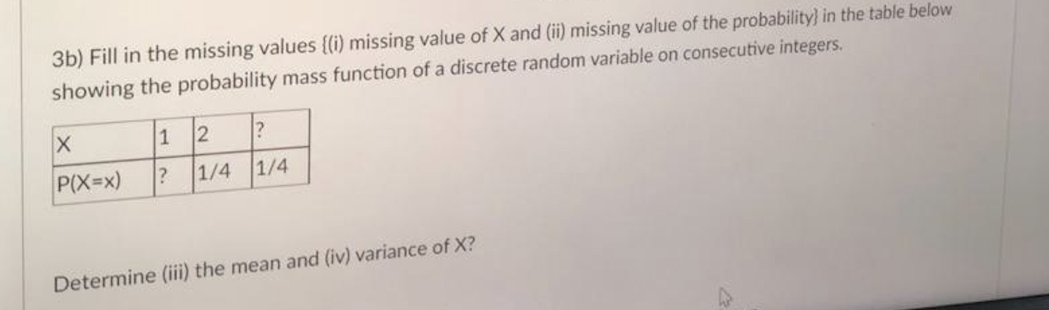 [Solved]: 3b) Fill in the missing values ( {(i) ) missi