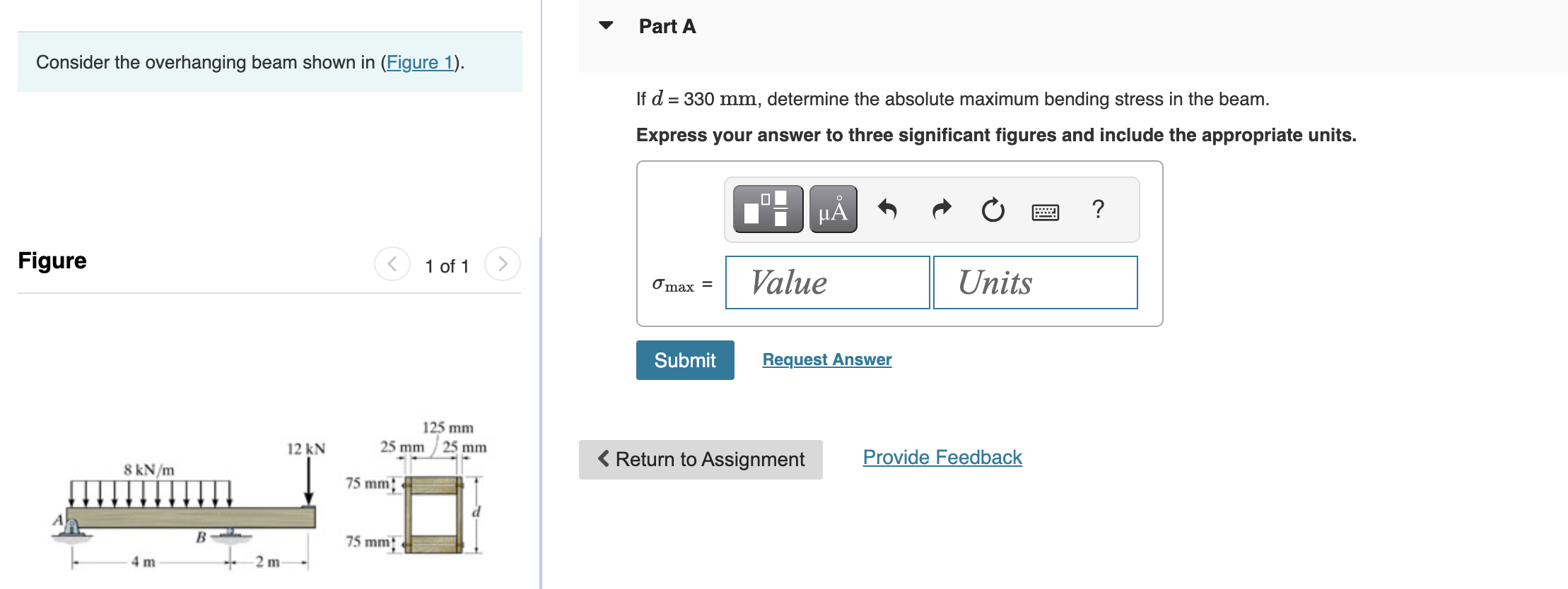 Solved Consider the overhanging beam shown in (Figure 1). If | Chegg.com