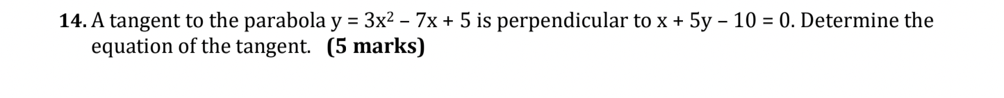 a tangent to the parabola y 3x 2 7x 5 is perpendicular
