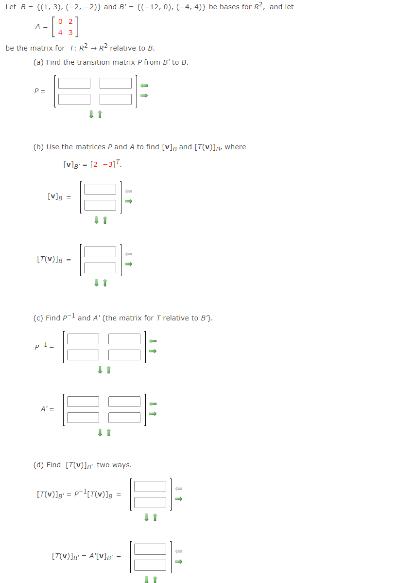 Solved Let B = {(1, 3), (-2,-2)} And B' = {(-12, 0), (-4,4)} | Chegg.com