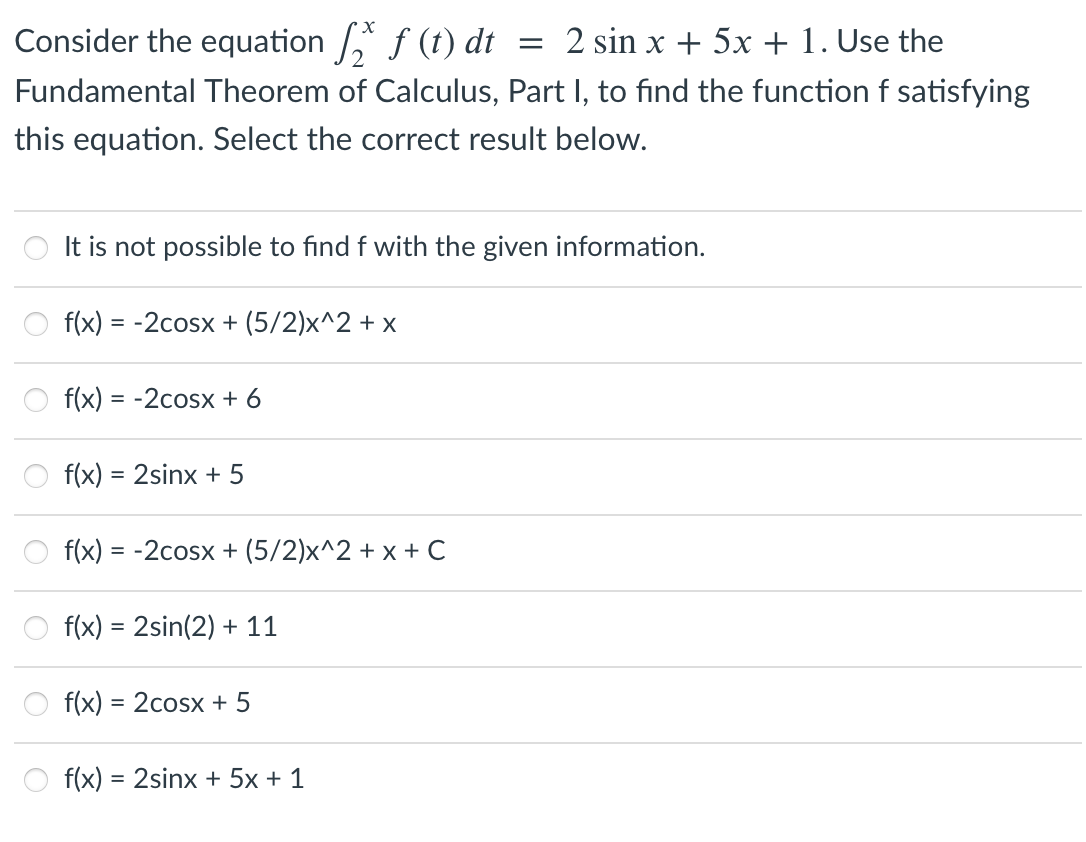Solved Consider the equation * f (t) dt = 2 sin x + 5x + 1. | Chegg.com