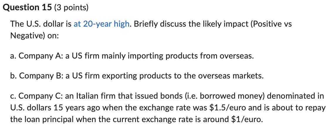 Solved The U.S. dollar is at 20-year high. Briefly discuss