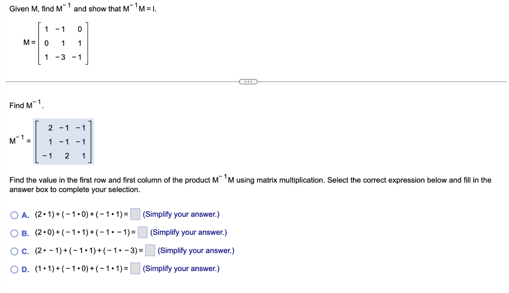 Solved Given M, find M−1 and show that M−1M=I. | Chegg.com