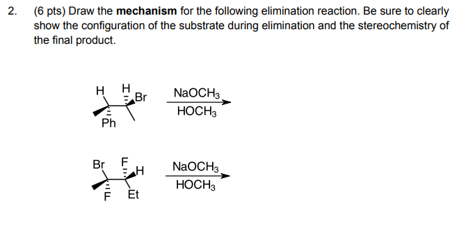 Solved 2. (6 pts) Draw the mechanism for the following | Chegg.com