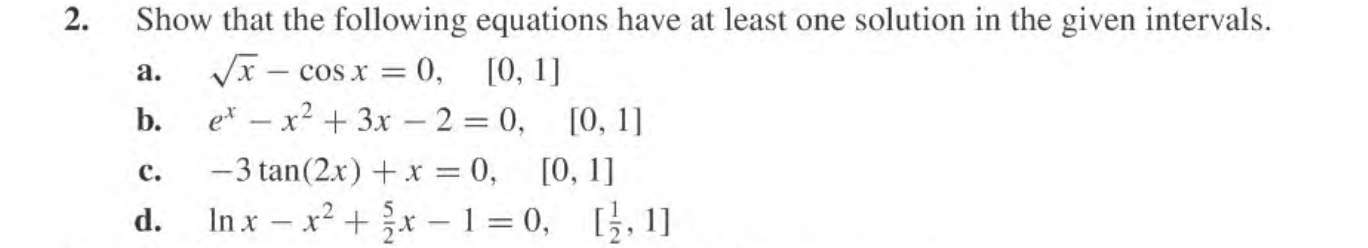 Solved Show that the following equations have at least one | Chegg.com