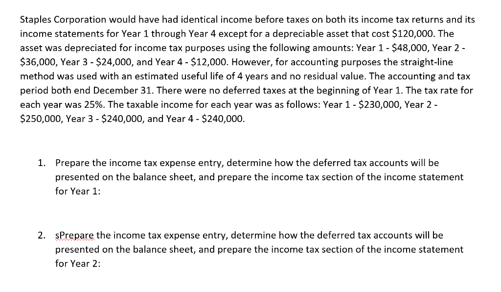 Assume that for tax purposes, Staples expenses the