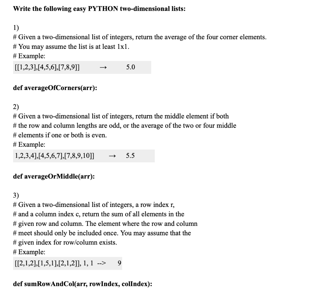 Solved Write the following easy PYTHON two dimensional Chegg