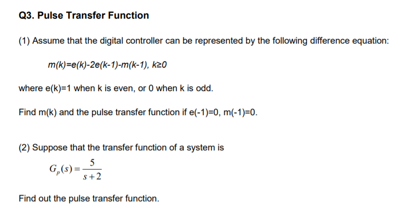 Solved Q3 Pulse Transfer Function 1 Assume That The Chegg Com