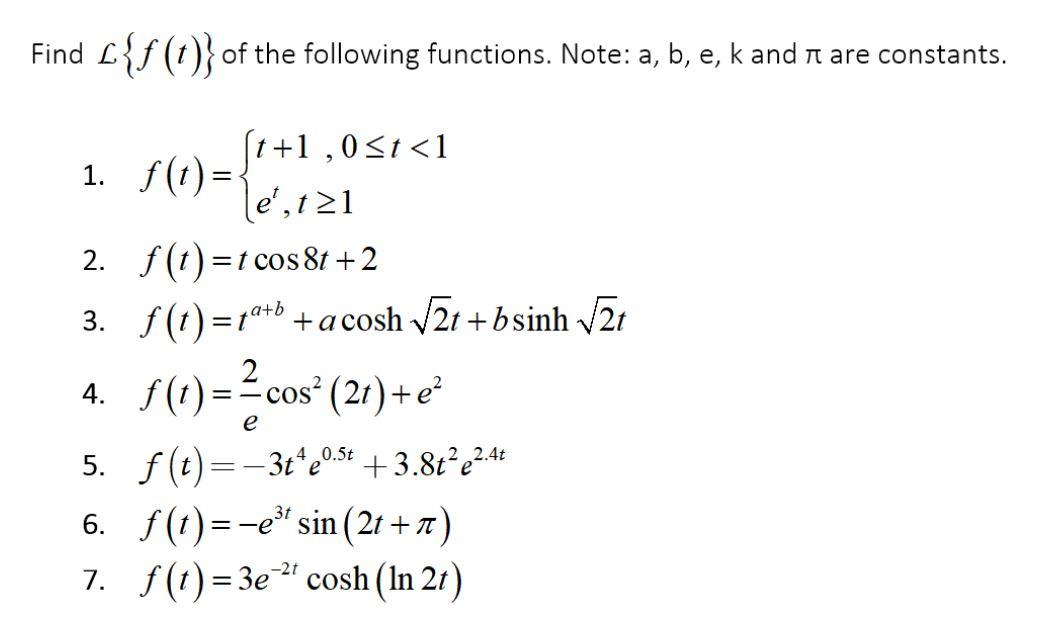 Solved Find L{f(t)} Of The Following Functions. Note: A, B, | Chegg.com