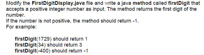 Isdigit Method In Java Solved Modify the FirstDigitDisplay.java file and write a | Chegg.com