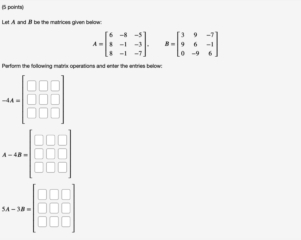 Solved Let A And B Be The Matrices Given Below: | Chegg.com