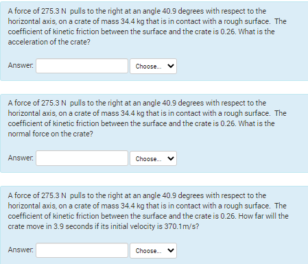 Solved A Force Of 275.3 N Pulls To The Right At An Angle | Chegg.com