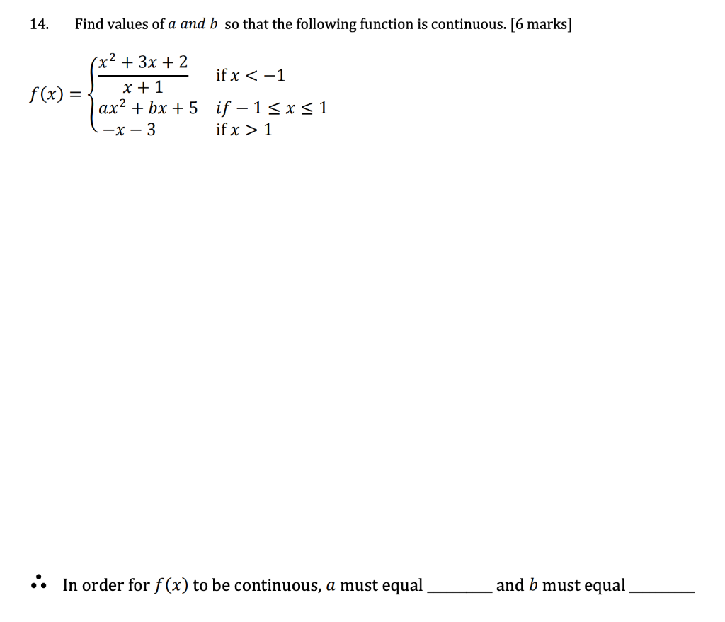 Solved 14. Find Values Of A And B So That The Following | Chegg.com