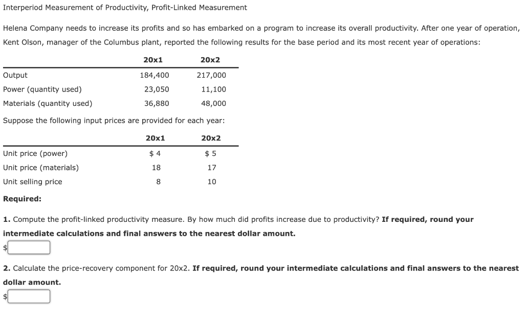 Solved Interperiod Measurement Of Productivity, 