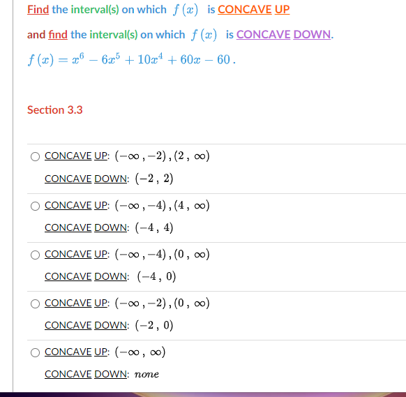 Solved Find the interval(s) on which f(x) is CONCAVE UP and | Chegg.com