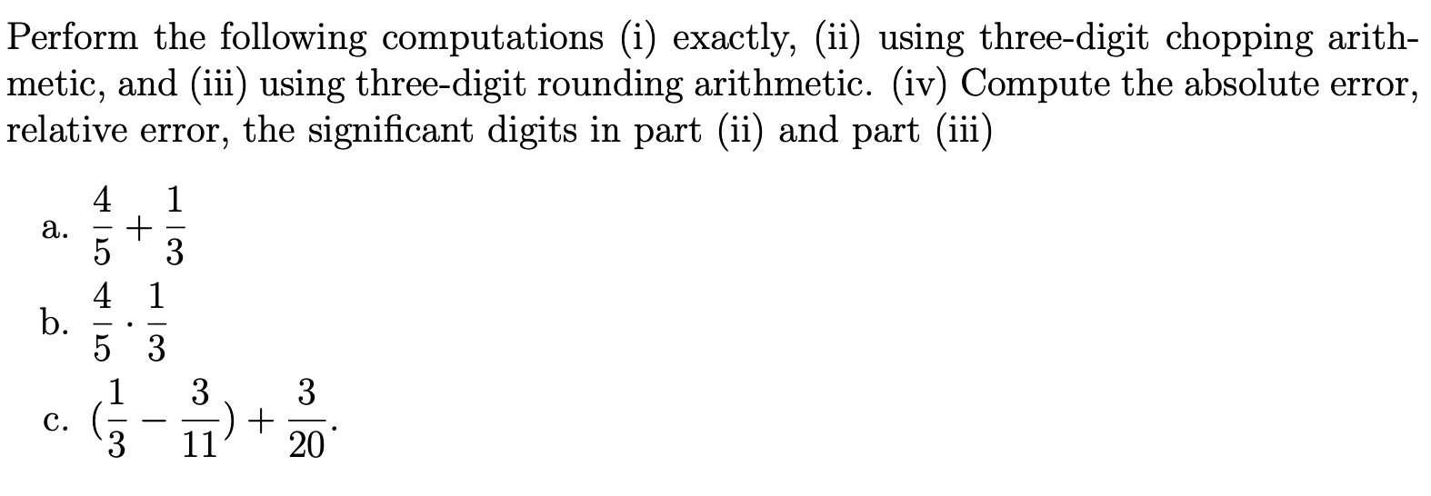 Solved Perform The Following Computations (i) Exactly, (ii) | Chegg.com