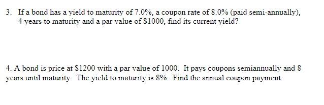 Solved 3. If a bond has a yield to maturity of 7.0%, a | Chegg.com