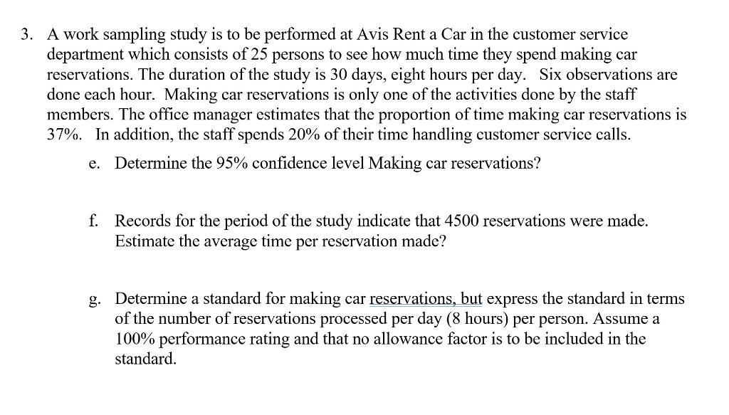 Solved A work sampling study is to be performed at Avis Rent | Chegg.com