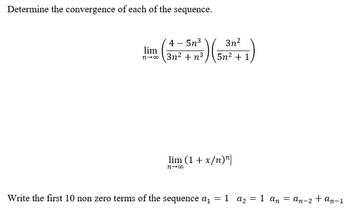 Solved Determine The Convergence Of Each Of The Sequence. 4 | Chegg.com