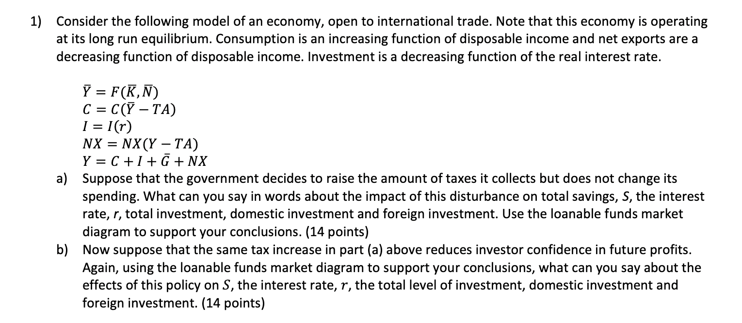 Solved 1) Consider The Following Model Of An Economy, Open | Chegg.com